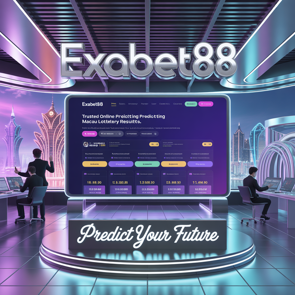 EXABET88 Situs Prediksi Togel Macau dengan Analisa Data
